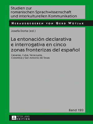 cover image of La entonación declarativa e interrogativa en cinco zonas fronterizas del español